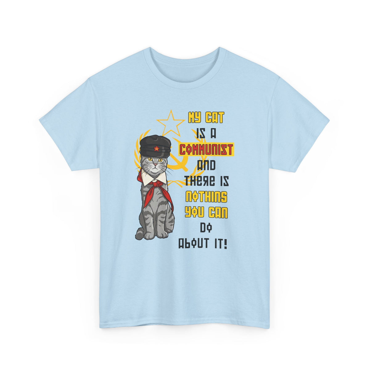 My Cat Is A Communist T-Shirt — Funny Political Cat Tee