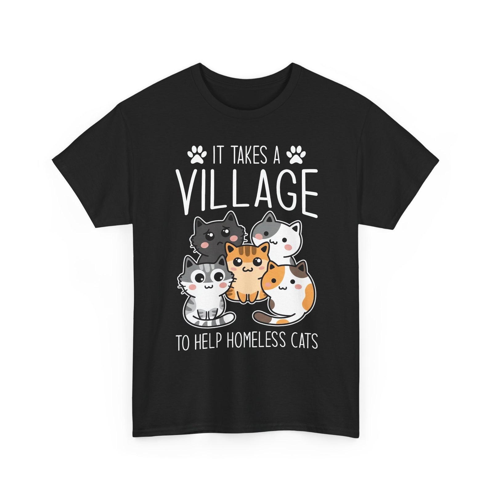It Takes a Village to Help Homeless Cats T-Shirt