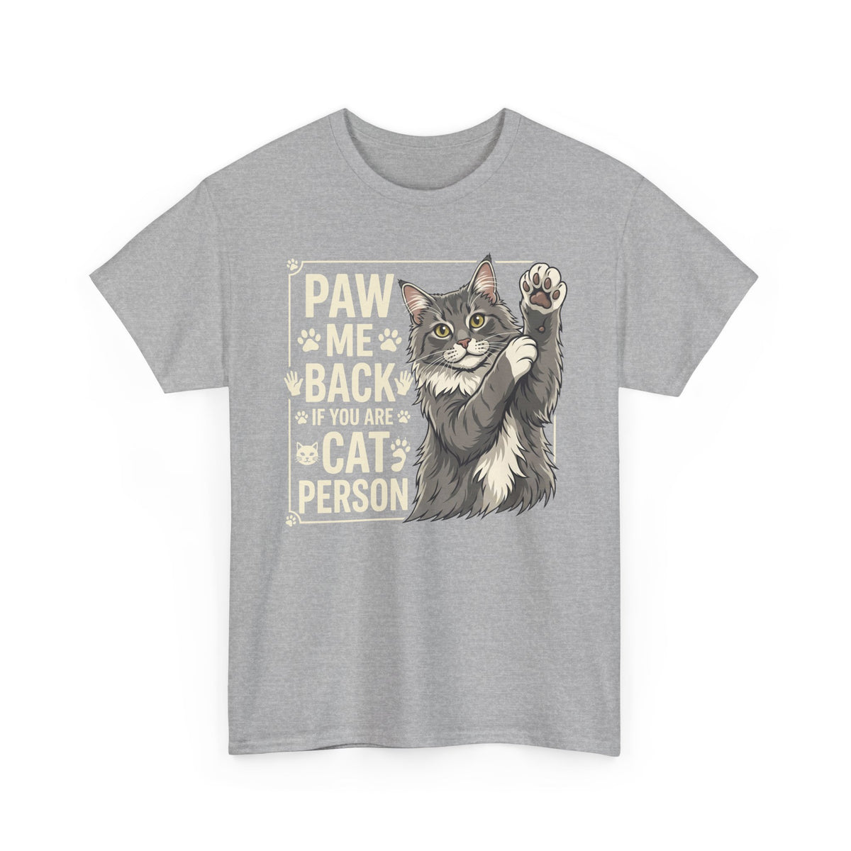 Paw Me Back If You Are A Cat Person Cute Grey Cat Graphic Tee