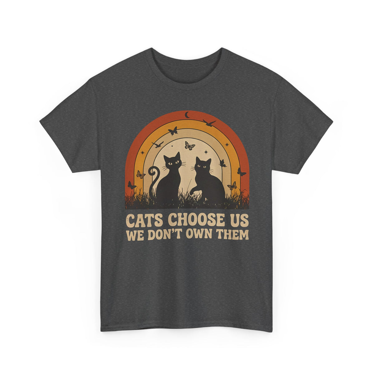 Cats Choose Us Tee — "Cats Choose Us, We Don't Own Them" Cat Lover T‑Shirt