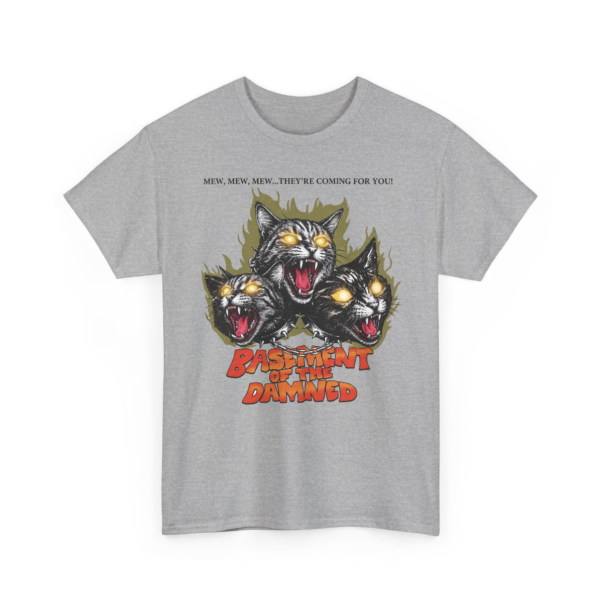 Mew Mew They're Coming For You Cerberus Cat T-Shirt — Basement Of The Damned Tee
