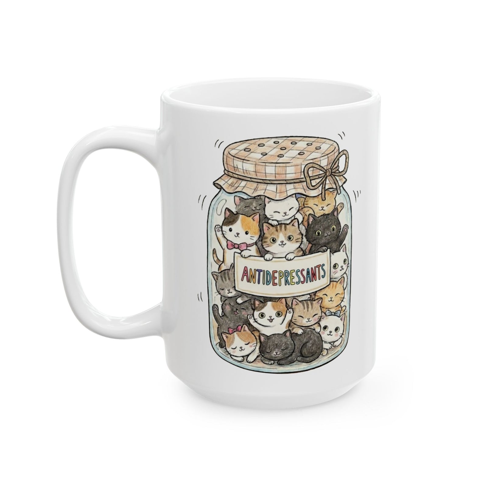 Cats Are My Antidepressants Mug — Funny Cat Lover Mug