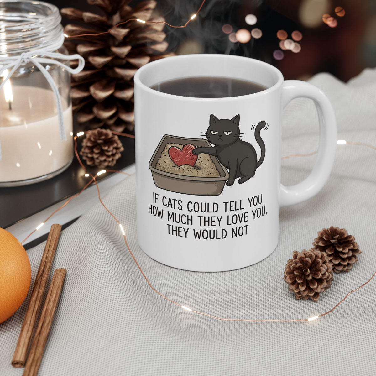 Cat Love T‑Mug — "If Cats Could Tell You How Much They Love You, They Would Not"