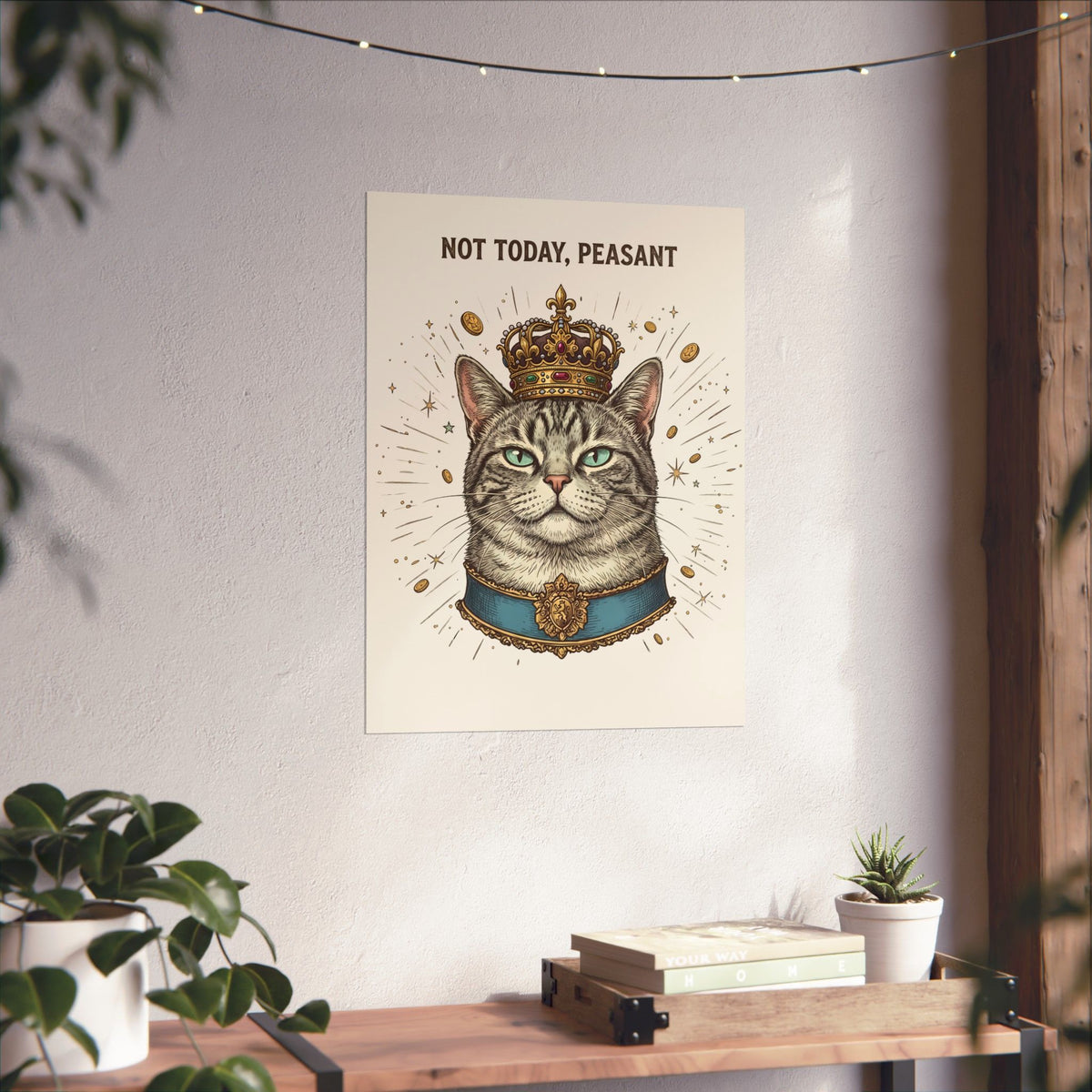 Funny Cat Poster — "Not Today" Graphic Poster
