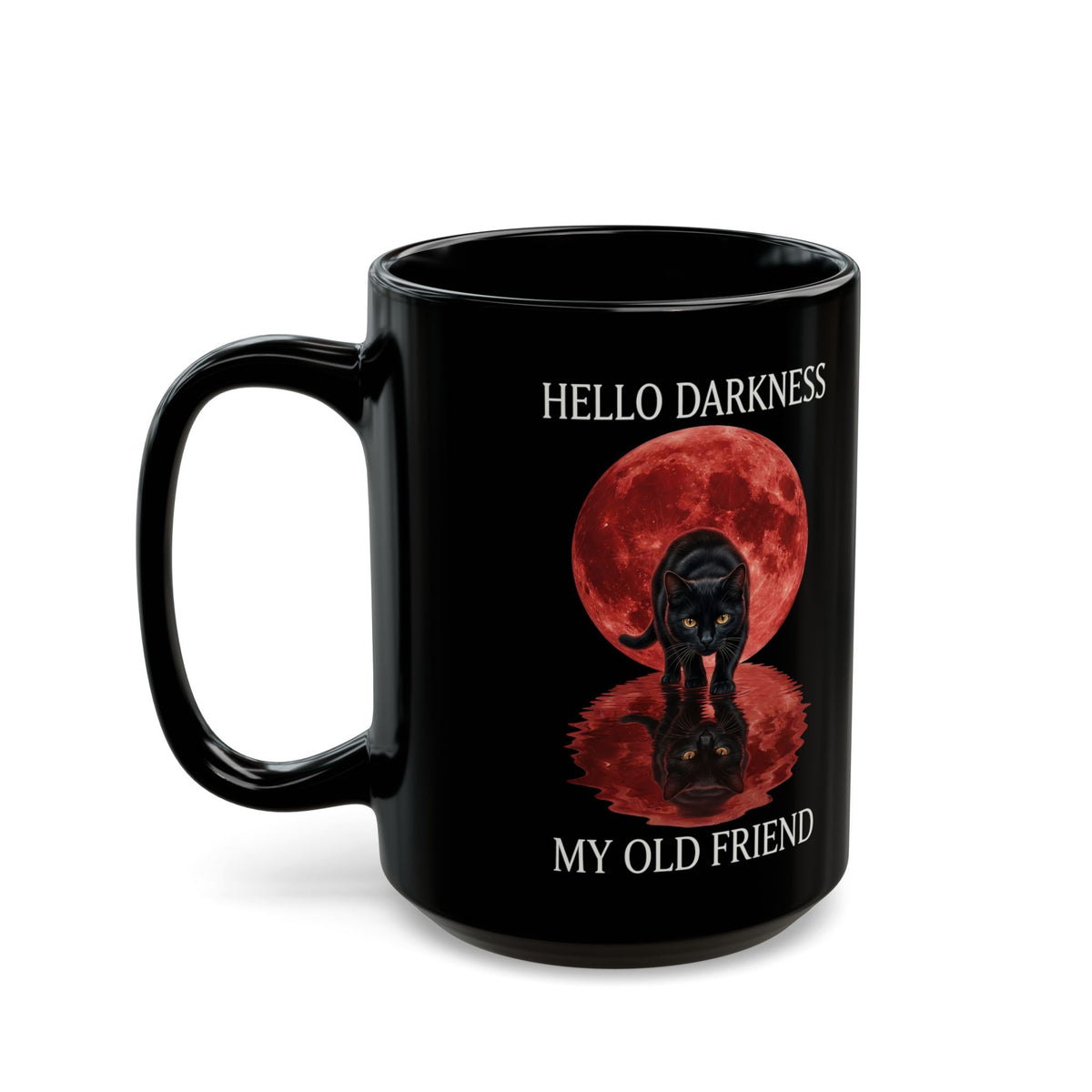 Hello Darkness My Old Friend Black Cat Black Mug