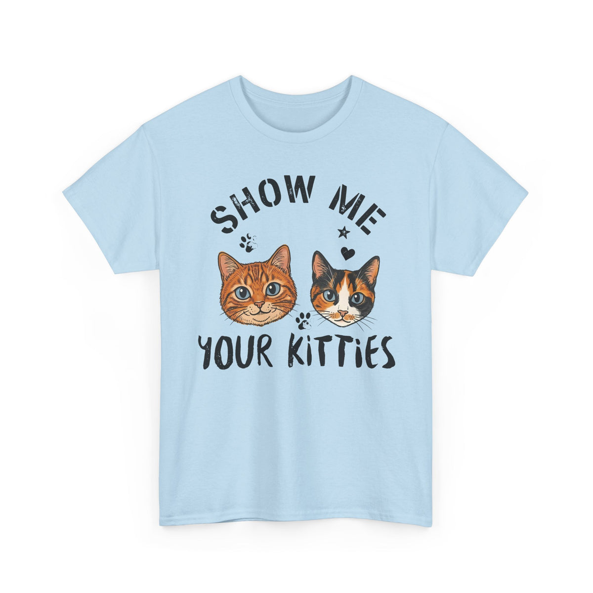 Show Me Your Kitties T-Shirt