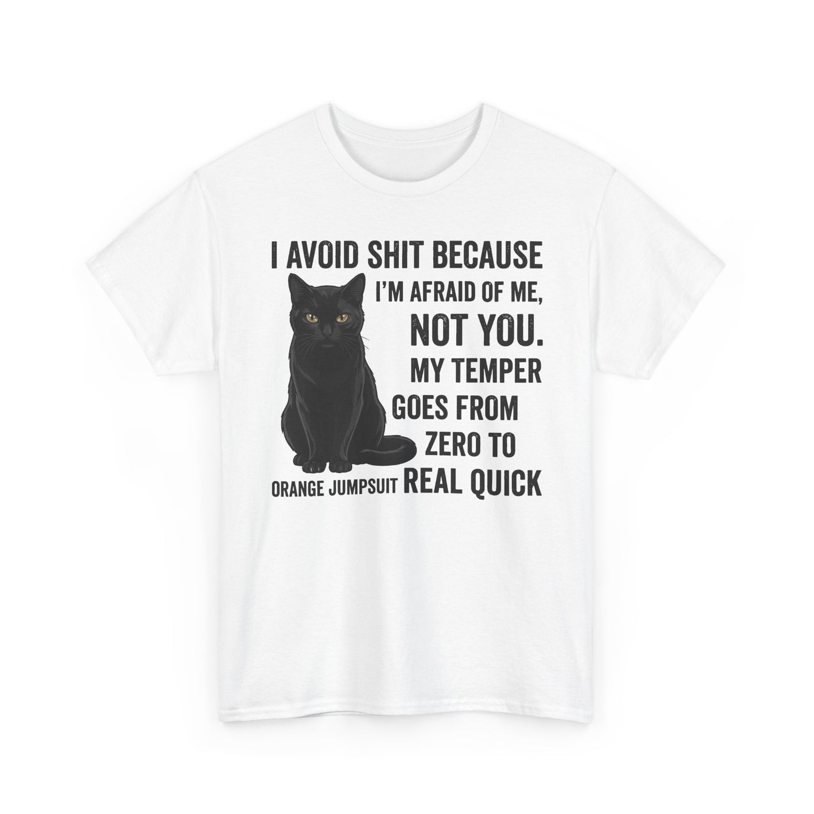 Cat Attitude T‑Shirt — "I Avoid Shit Because I’m Afraid of Me" Graphic Tee