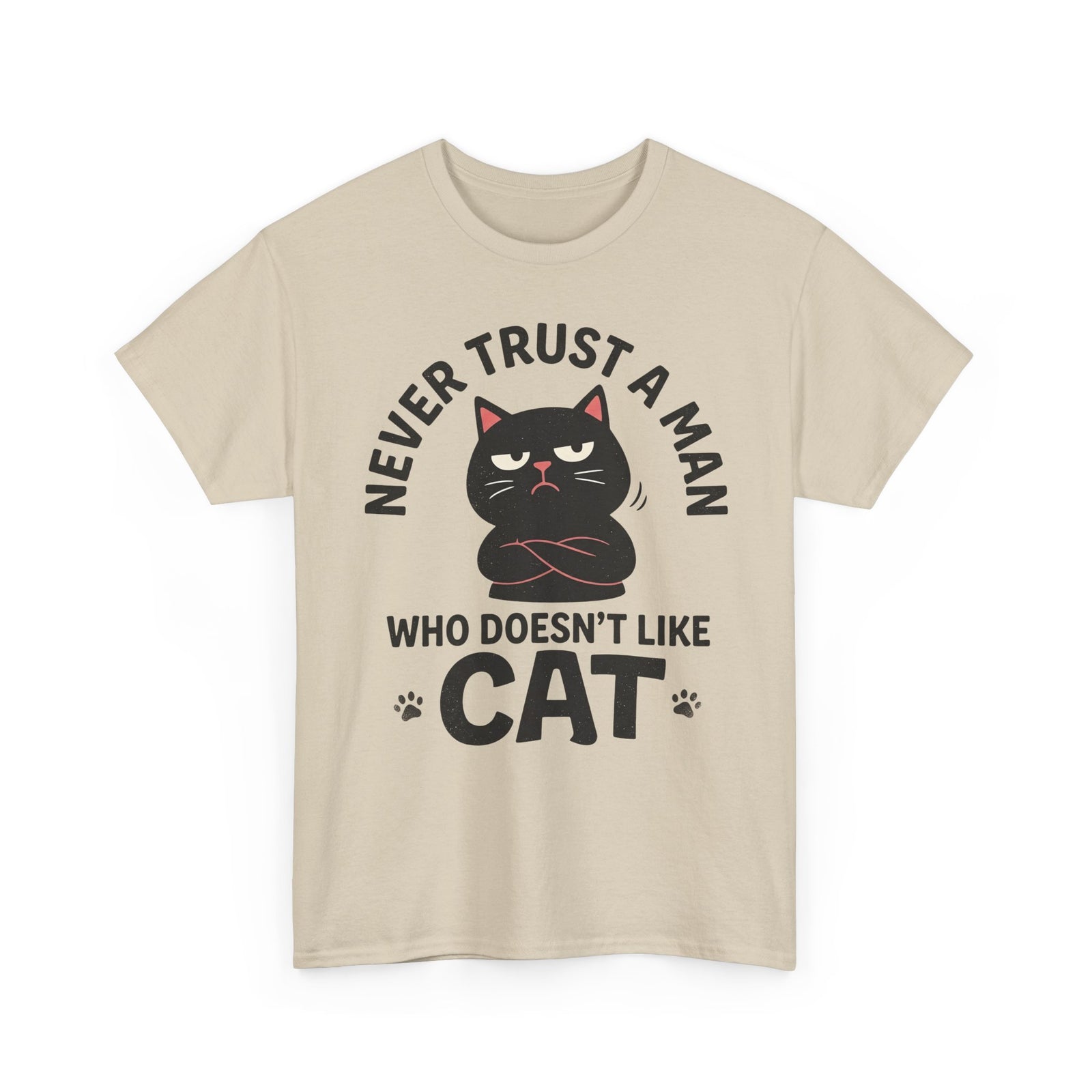 Cat Lover T-Shirt — "Never Trust A Man Who Doesn't Like Cats" Graphic Tee