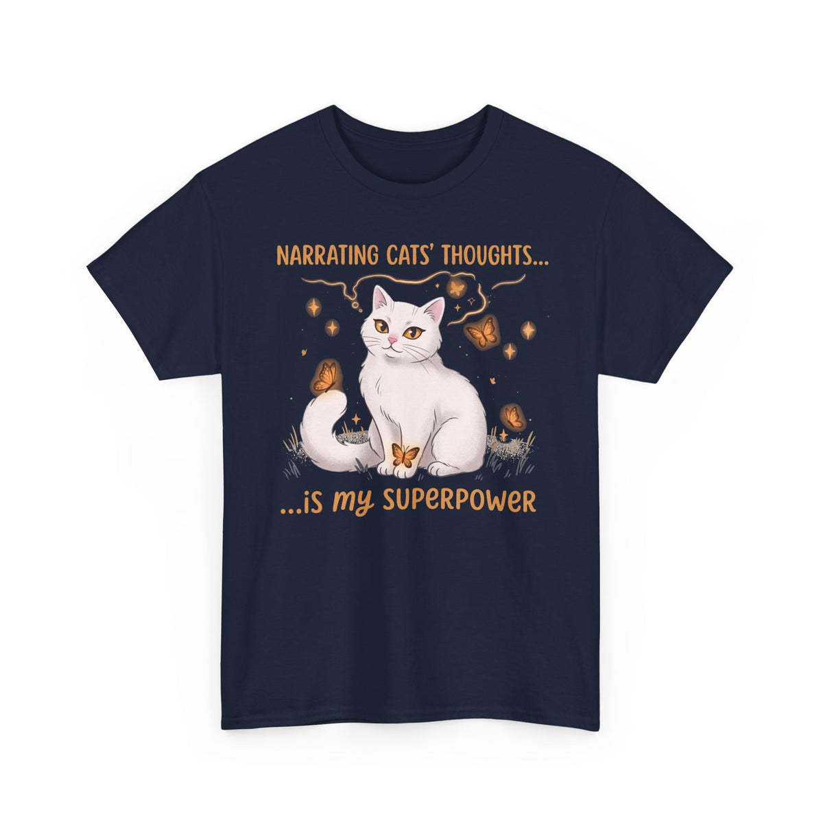 Narrating Cats' Thoughts T-Shirt — "My Superpower" Cat Lover Tee