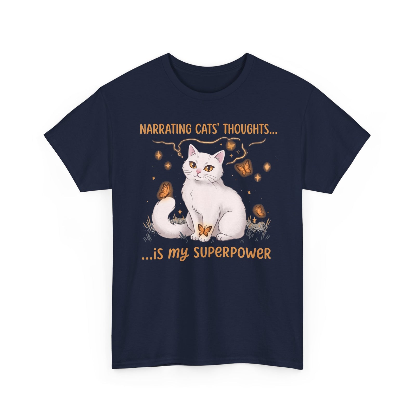 Narrating Cats' Thoughts T-Shirt — "My Superpower" Cat Lover Tee