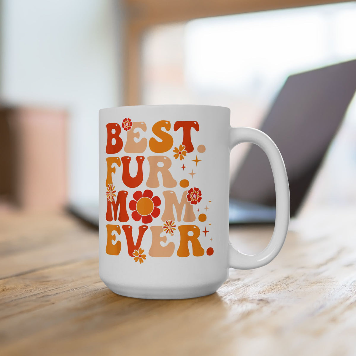 Best Fur Mom Ever Ceramic Mug — Pet Mom Mug for Dog & Cat Lovers