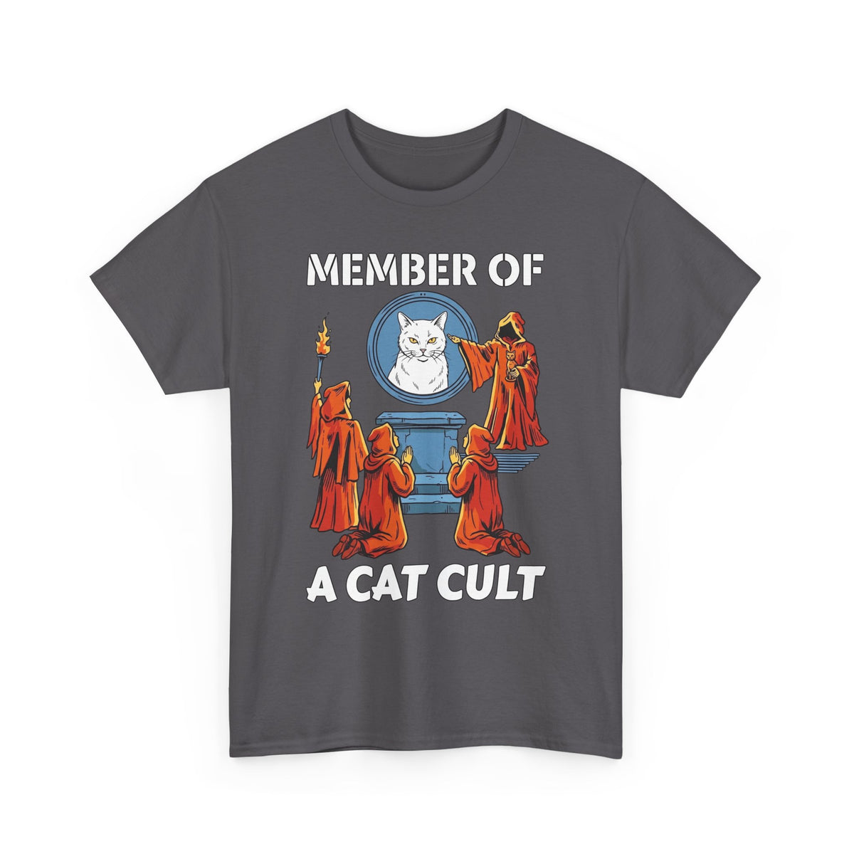Member of a Cat Cult T-Shirt — Funny Cat Lover Tee