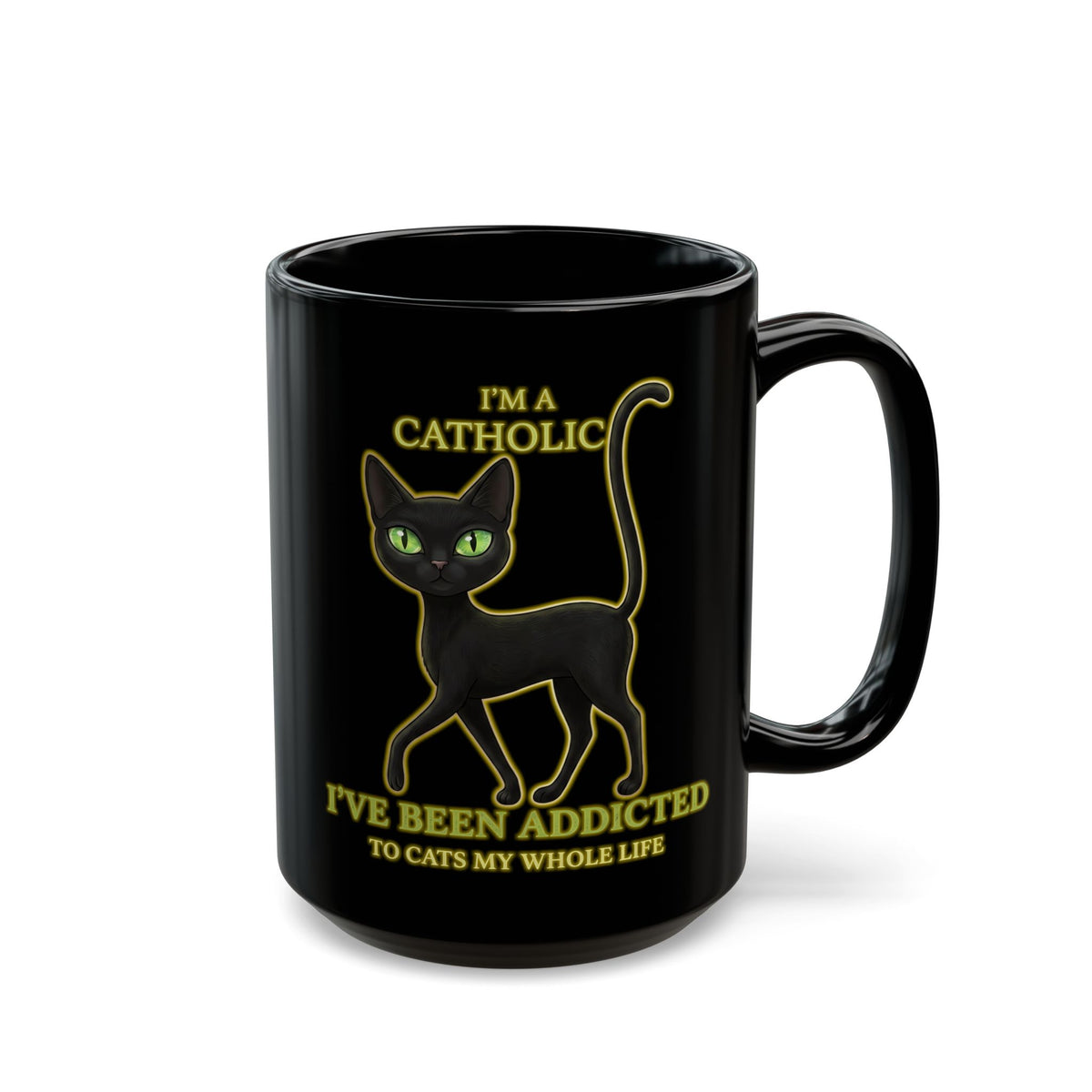 Catholic Addicted to Cats Black Mug — I'm a Catholic Addicted to Cats Mug