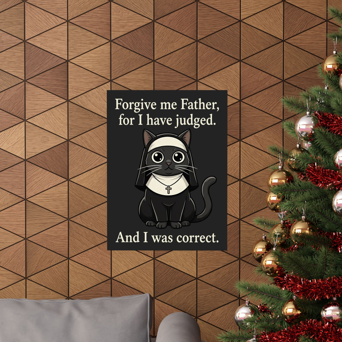 Gothic Cat T‑Poster — “Forgive me Father, for I have judged. And I was correct.”