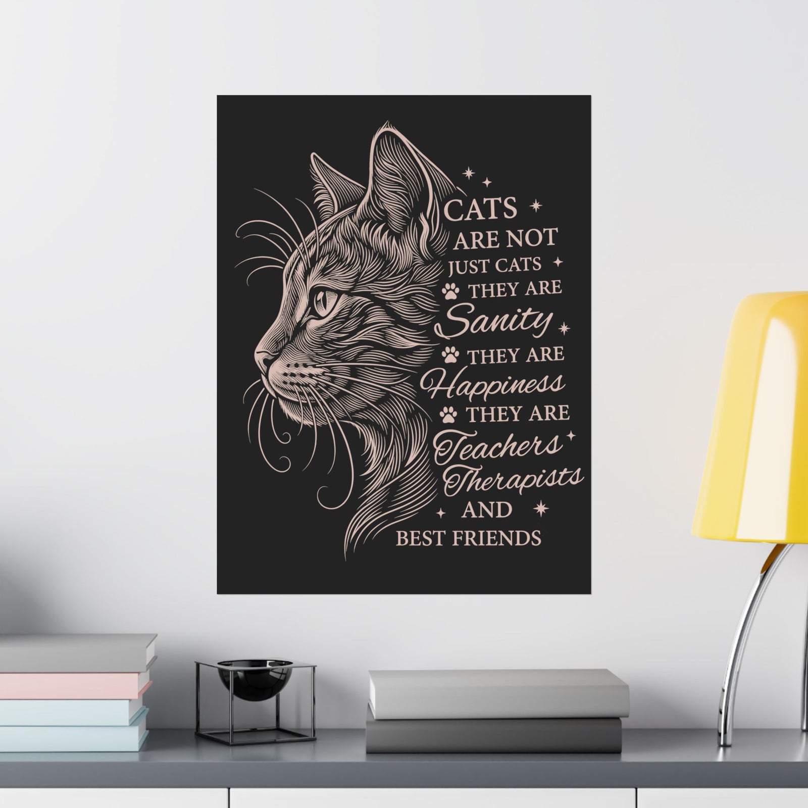 Cats Are Not Just Cats Poster — Funny Cat Lover Poster