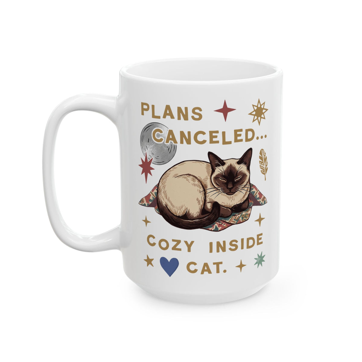 Plans Canceled Cozy Indoor Cat Ceramic Mug — "Plans Canceled" Graphic Mug
