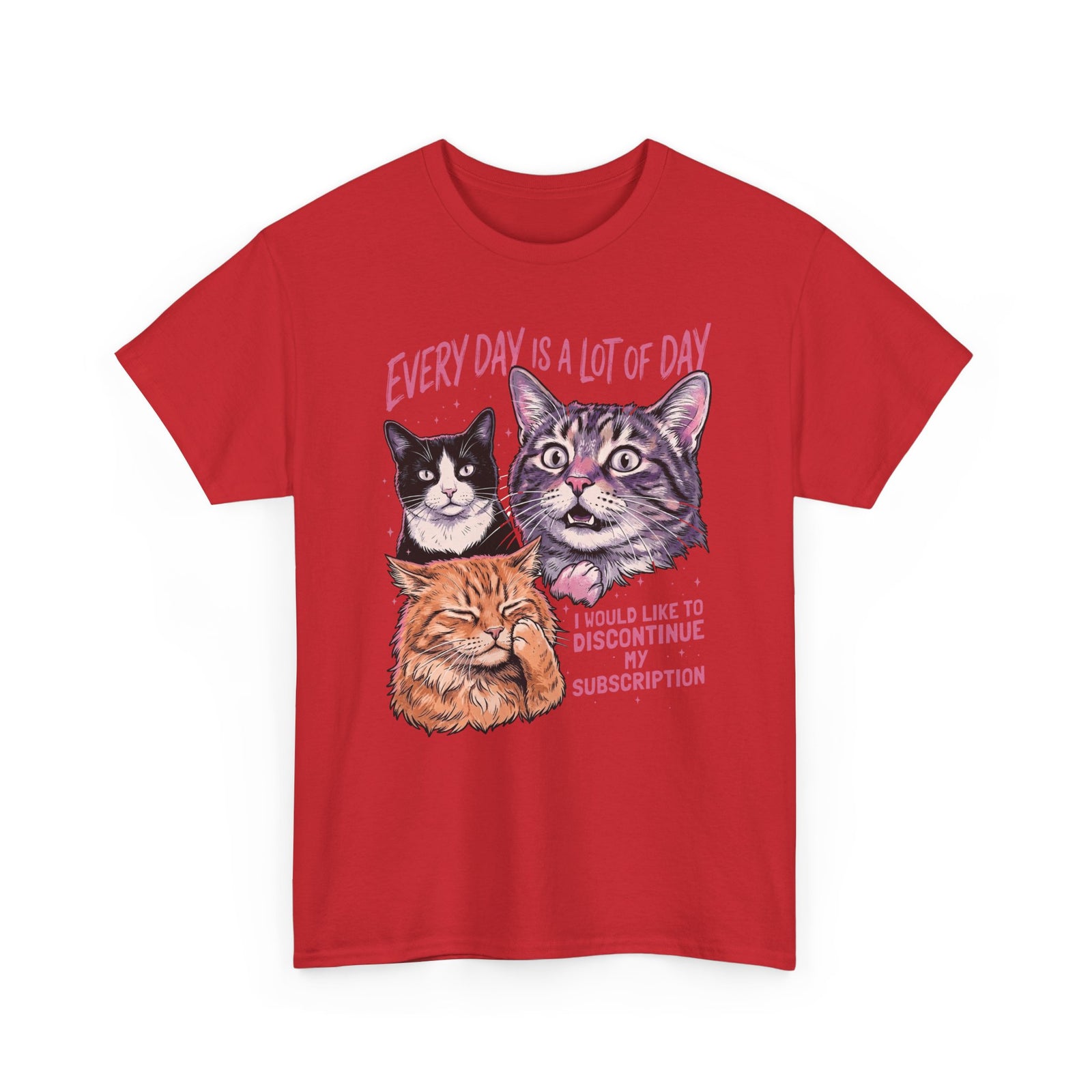 Everyday Is A Lot Of Day Cat T-Shirt — Funny Cat Quote Tee for Cat Lovers