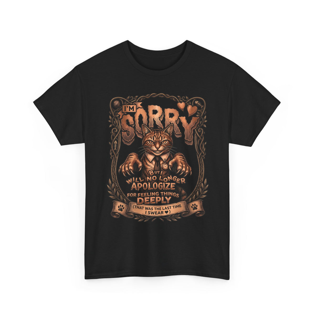 I'm Sorry But Will No Longer Apologize Tabby Cat Shirt — Funny Sarcastic Quote T-Shirt