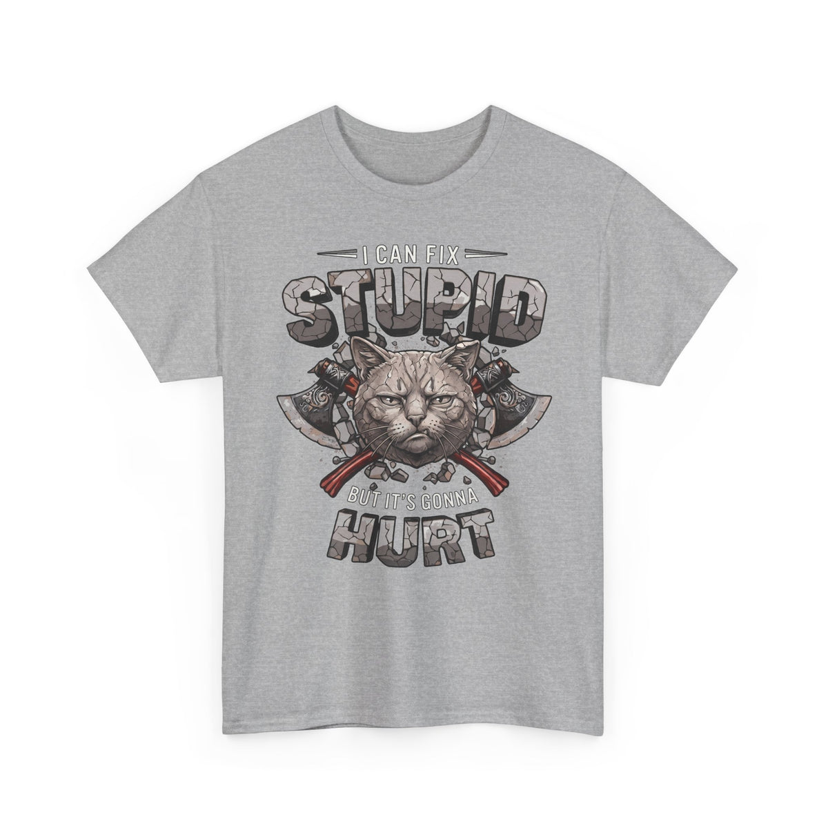 I Can Fix Stupid But It's Gonna Hurt T-Shirt — Edgy Battle Axe Cat Tee