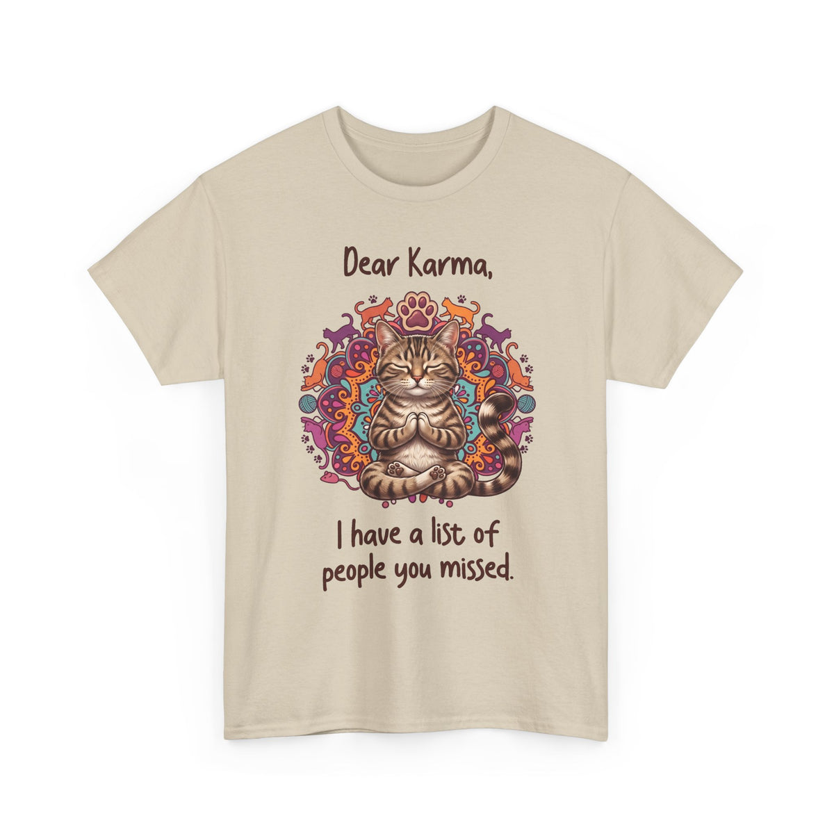 Dear Karma I Have A List Of People You Missed T-Shirt — Yoga Cat Tee