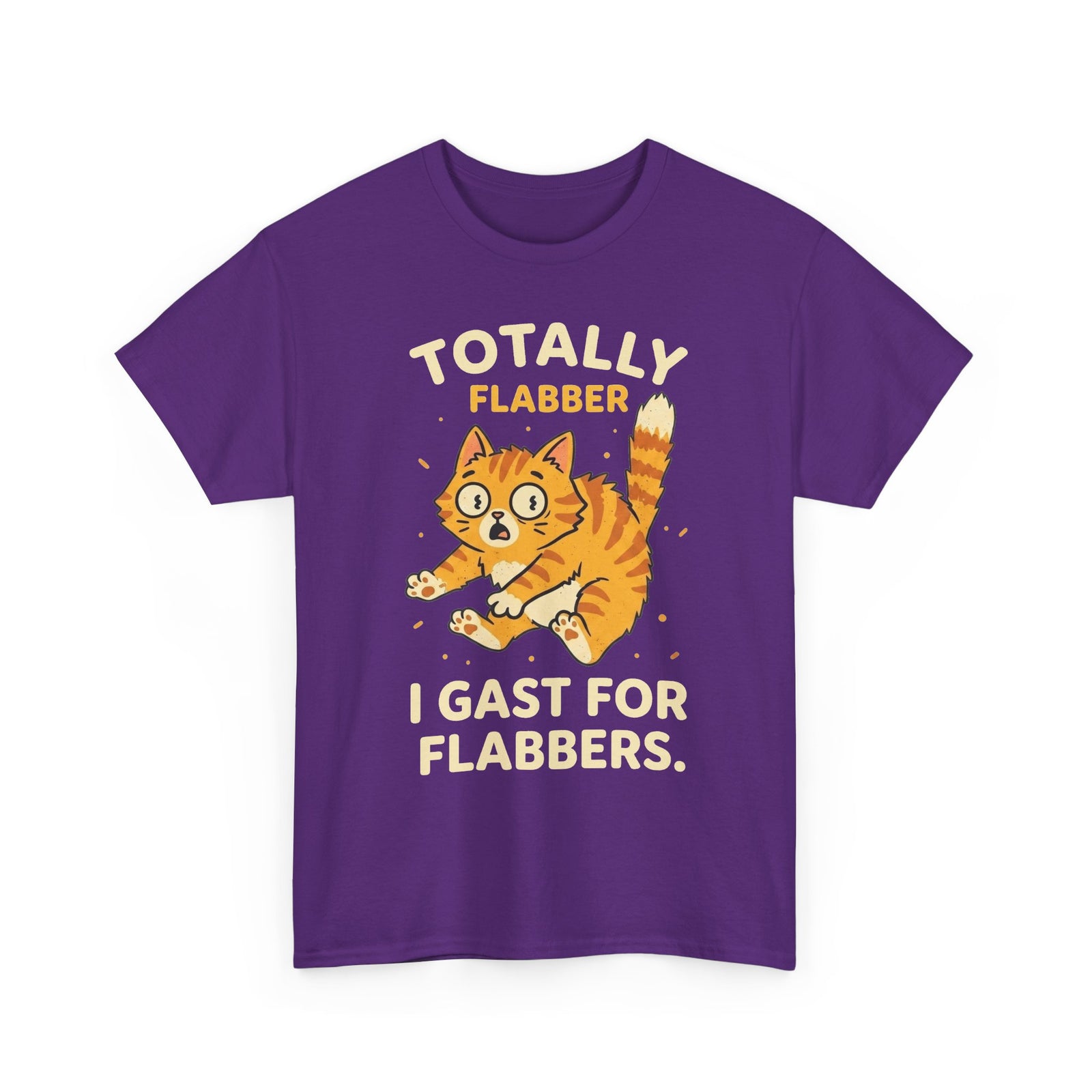 Totally Flabbergasted Cat T-Shirt — "Totally Flabber, I Gast For Flabbers" Cute Vintage Orange Kitty Tee