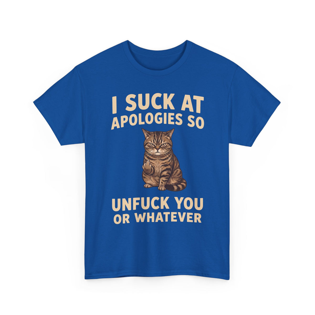I Suck At Apologies So Unfuck You Or Whatever T-Shirt — Funny Grumpy Cat Middle Finger Tee