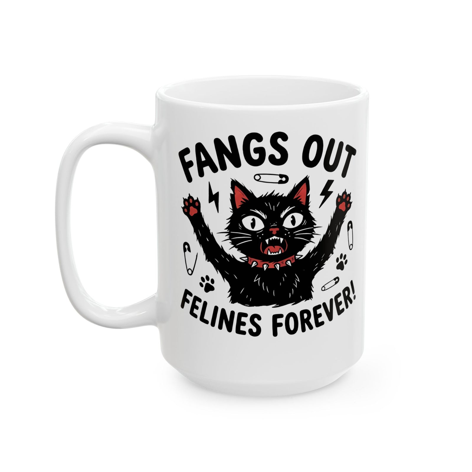 Fangs Out Felines Forever Mug — Cat Lover Graphic T‑Mug