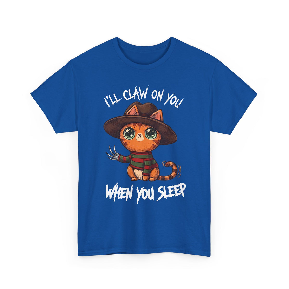 I'll Claw On You When You Sleep Freddy Cat T-Shirt — Horror Movie Parody Tee