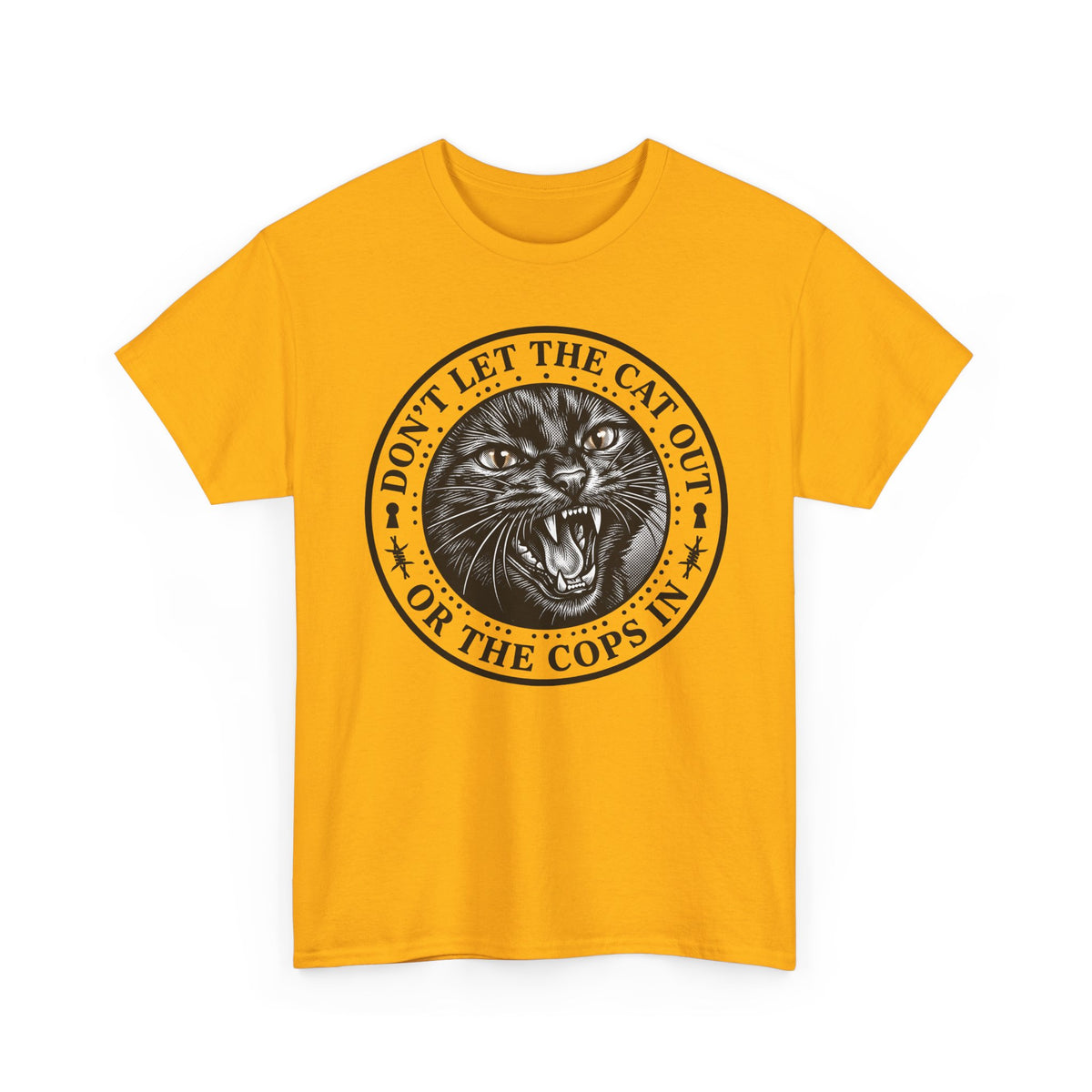 Don't Let The Cat Out T-Shirt — Funny Cat Lover Tee