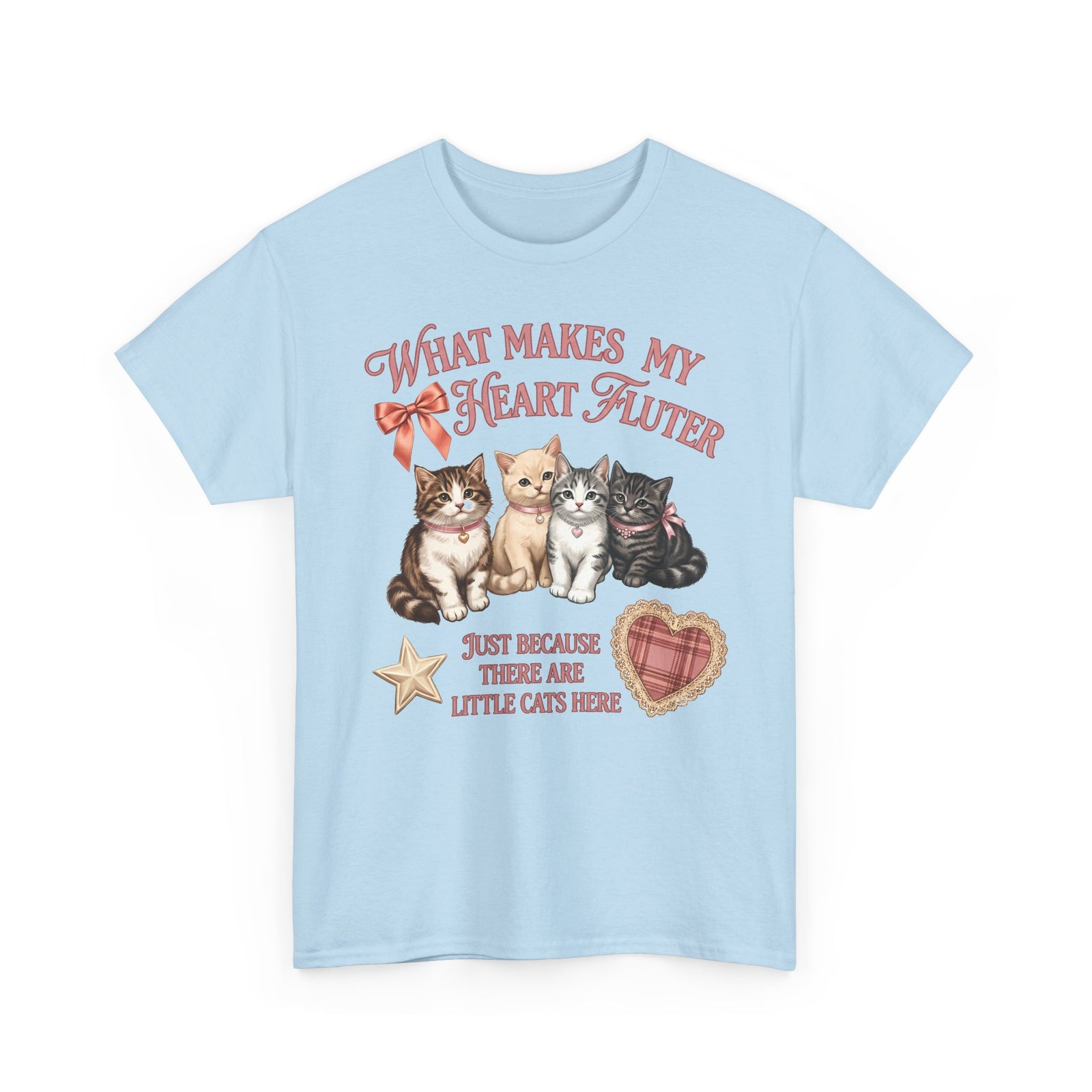 What Makes My Heart Flutter T-Shirt — Cute Coquette Kittens Tee