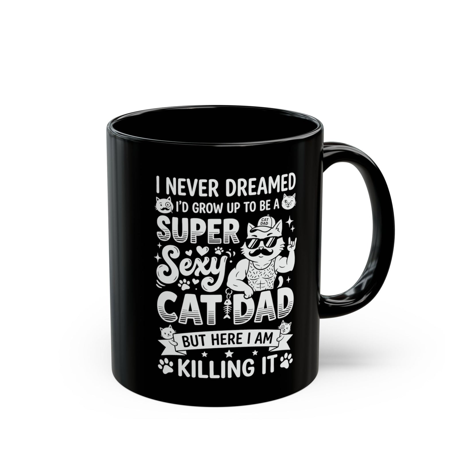 Super Sexy Cat Dad Black Mug — Funny Father's Day Gift From Cat