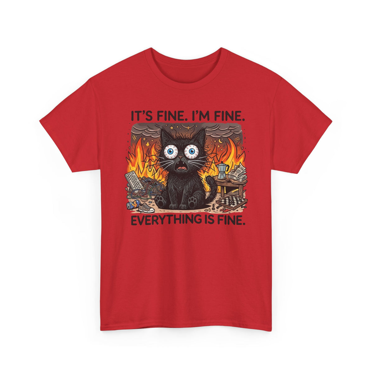 It's Fine I'm Fine Cat T-Shirt