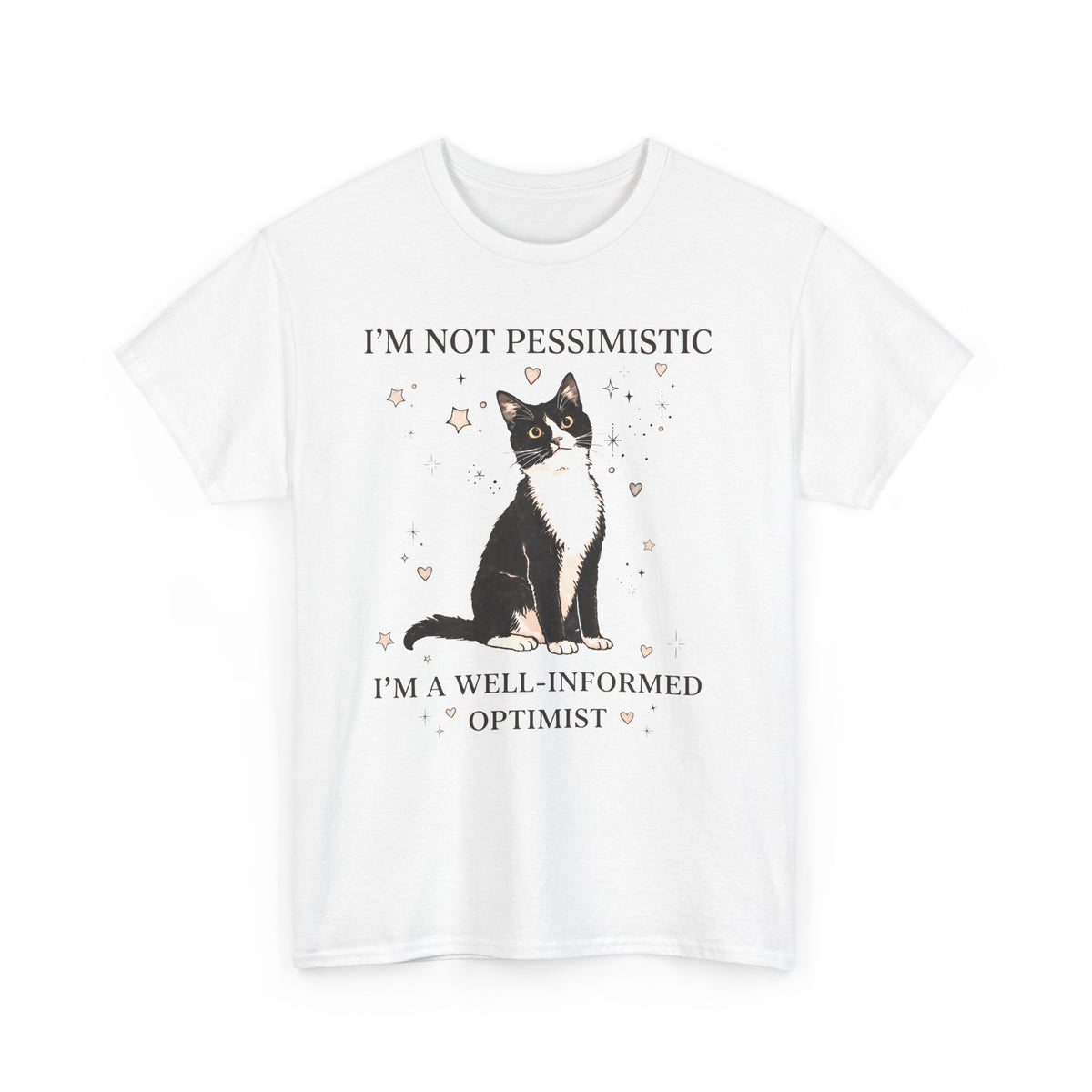 Well-Informed Optimist Tuxedo Cat T-Shirt — Funny Sarcastic Feline Graphic Tee