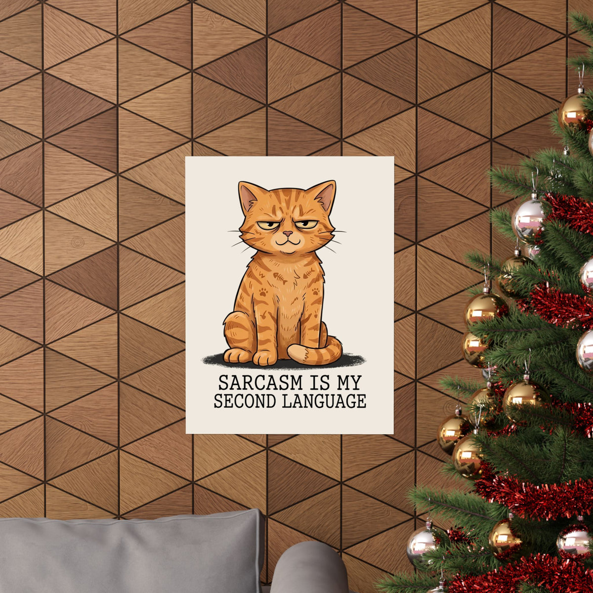 Sarcasm Is My 2nd Language Catitude Poster