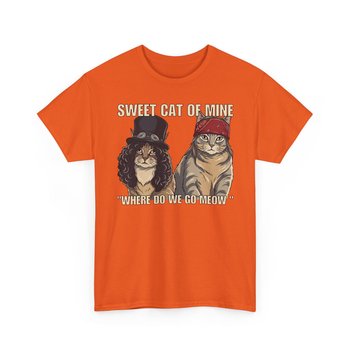 Sweet Cat of Mine Tee — "Where Do We Go Meow" Cat Graphic T-Shirt