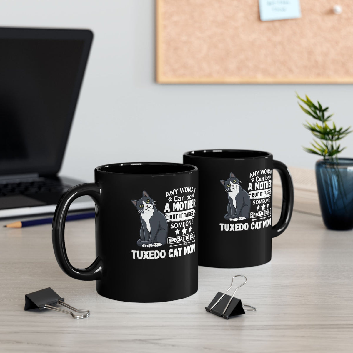 Tuxedo Cat Mom Mug — "Any Woman Can Be A Mother" Cat Mom Mug