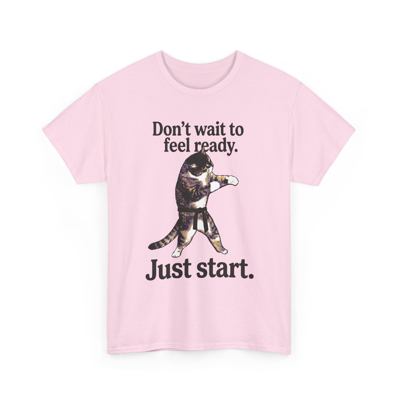 Don't Wait To Feel Ready Cat T-Shirt — Funny Martial Arts Karate Feline Tee