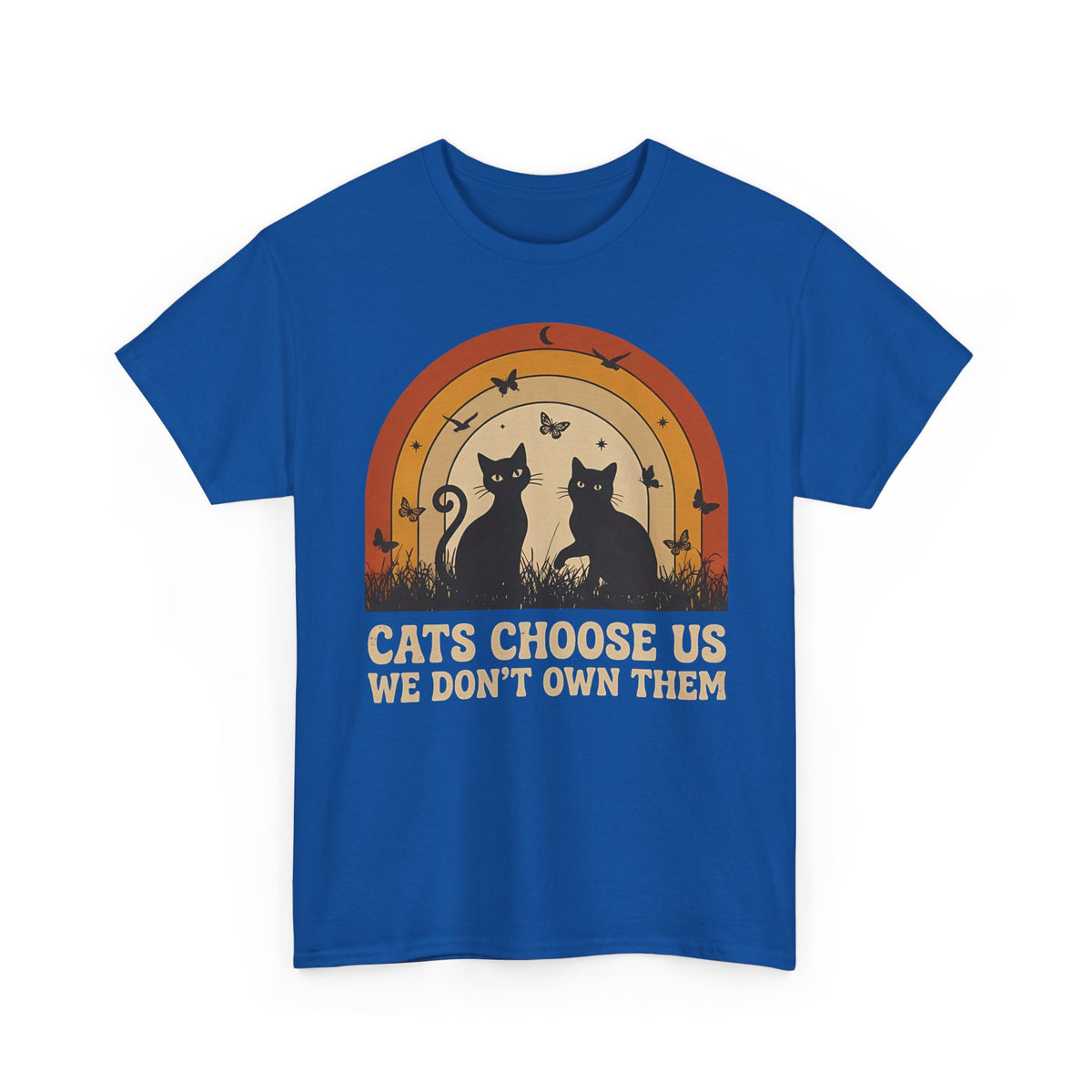 Cats Choose Us Tee — "Cats Choose Us, We Don't Own Them" Cat Lover T‑Shirt
