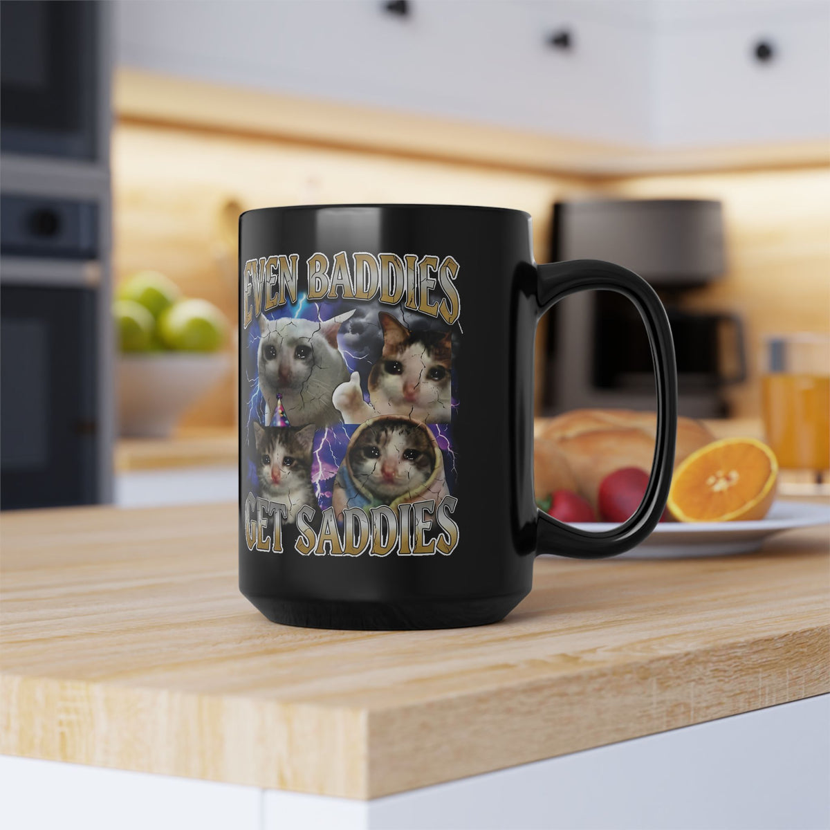 Even Baddies Get Saddies Cat Meme Black Mug