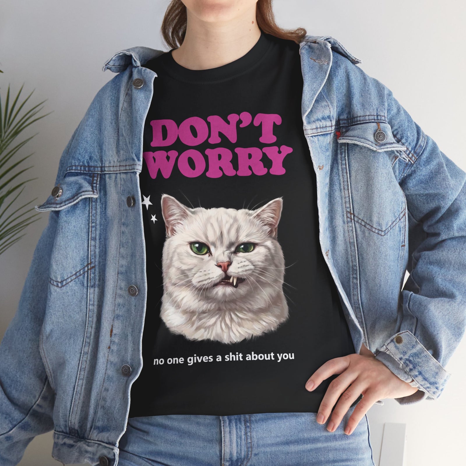 Don't Worry No One Gives A Shit About You T-Shirt — Funny Sarcastic White Cat Tee