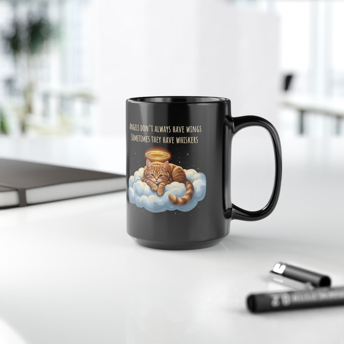Cat Black Mug — "Angels Don't Always Have Wings, Sometimes They Have Whiskers"