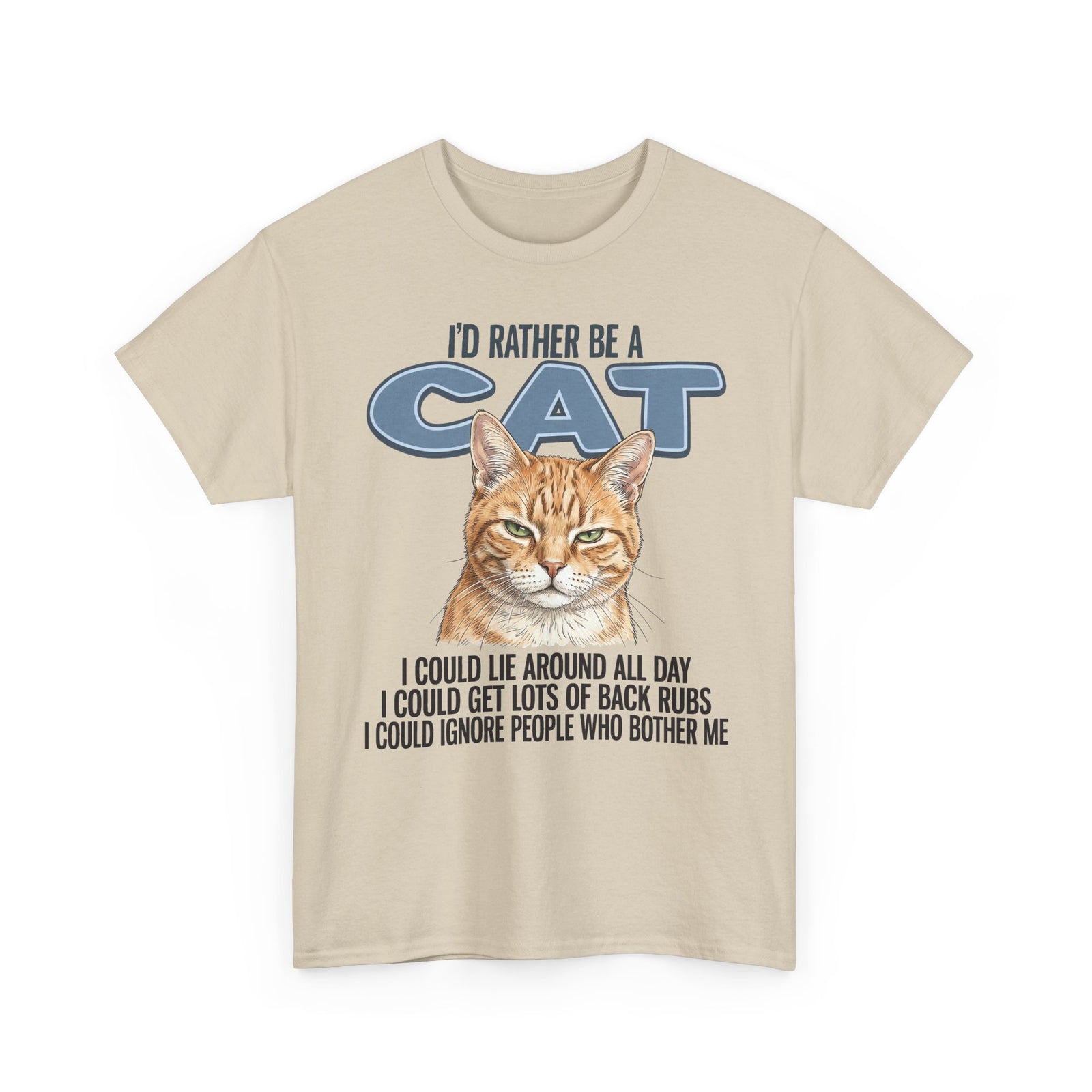 Cat Lover T-Shirt - "I'd Rather Be a Cat" Graphic Tee