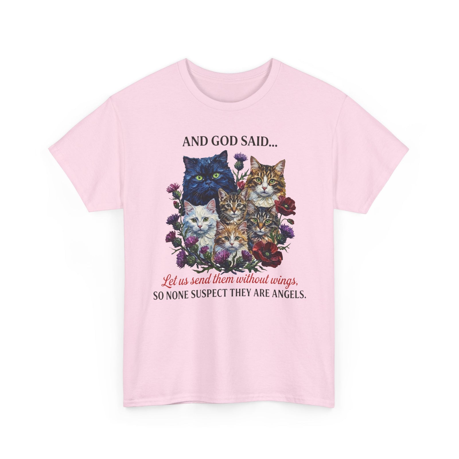 Cat T-Shirt - And God Said Cat Shirt Cats Without Wings