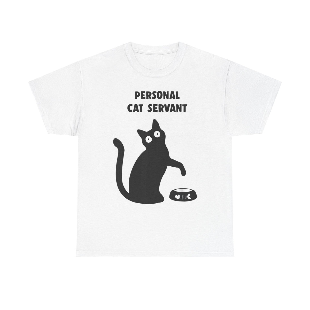 Personal Cat Servant T-Shirt — Funny Cat Tee