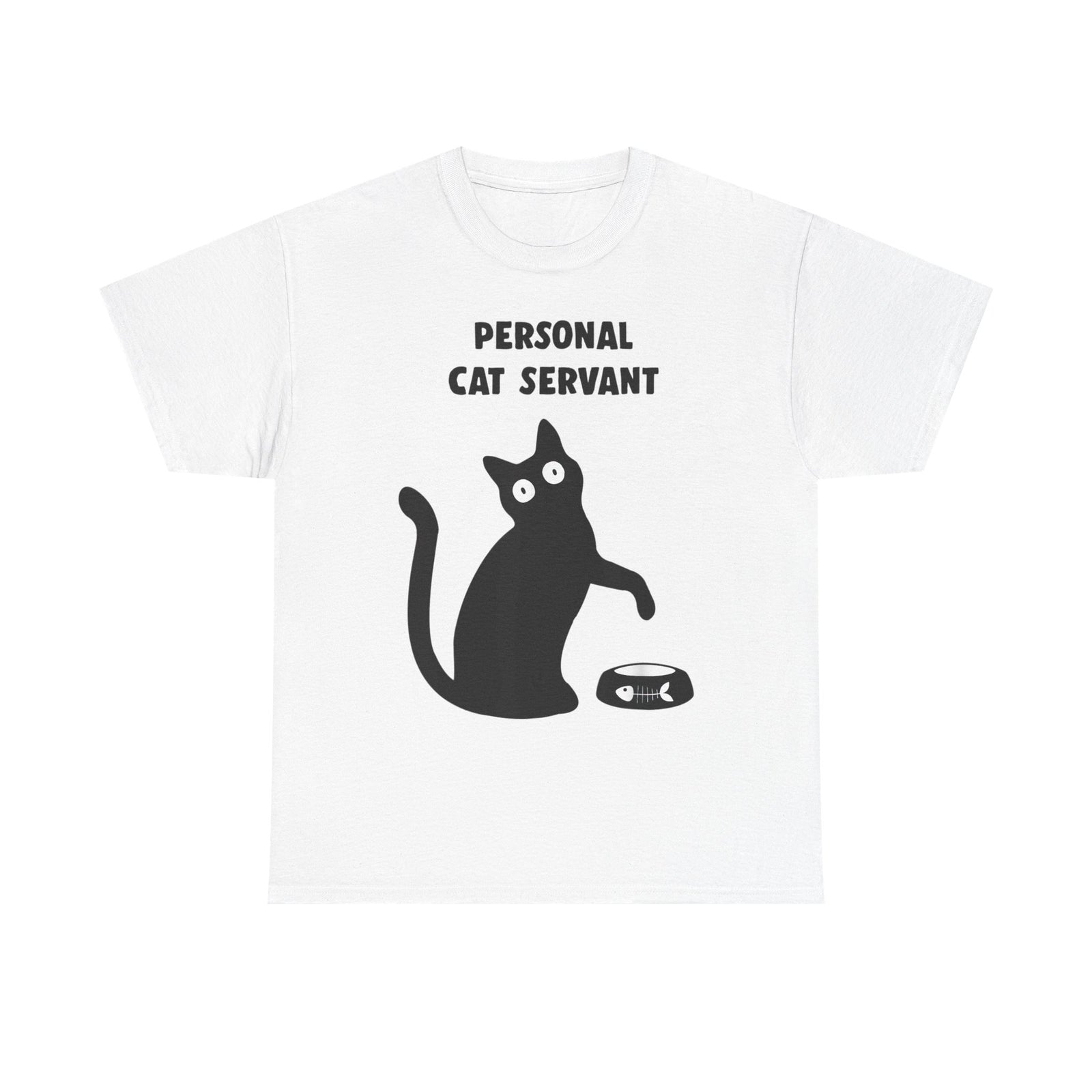 Personal Cat Servant T-Shirt — Funny Cat Tee