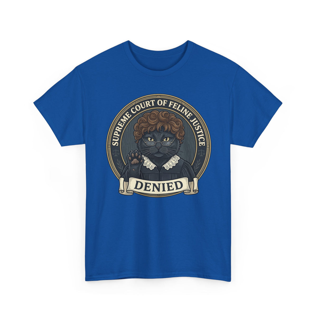 Supreme Court of Feline Justice: DENIED Cat Graphic Tee