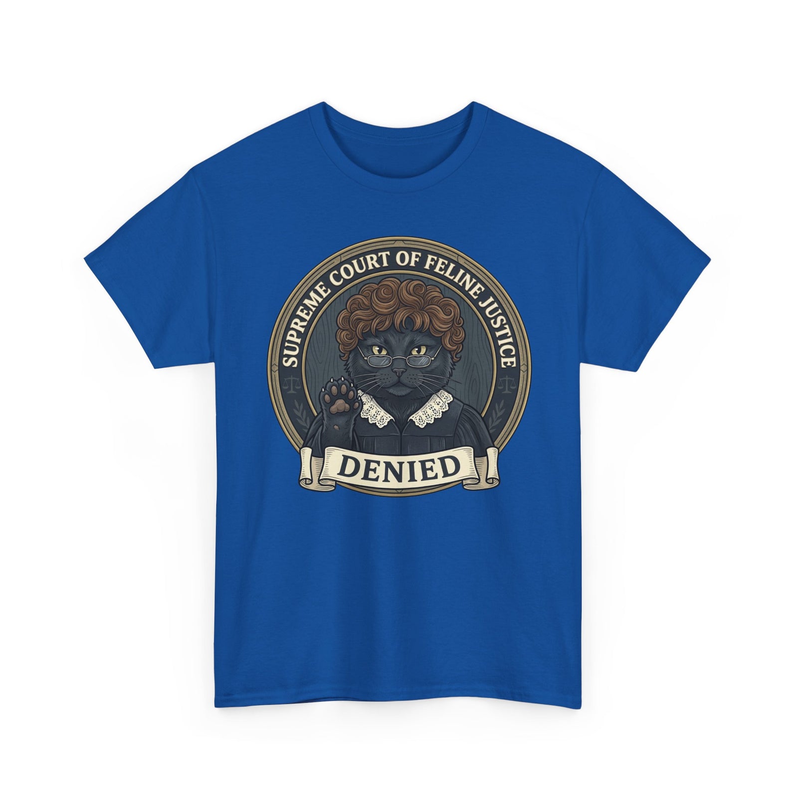 Supreme Court of Feline Justice: DENIED Cat Graphic Tee
