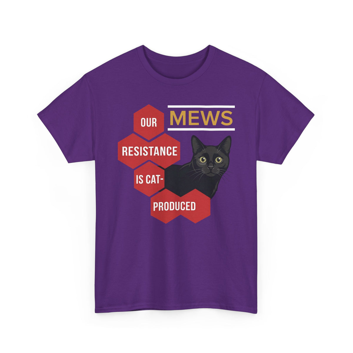 Mews Resistance Is Cat-Produced Tee — Funny Cat Protest Graphic T-Shirt
