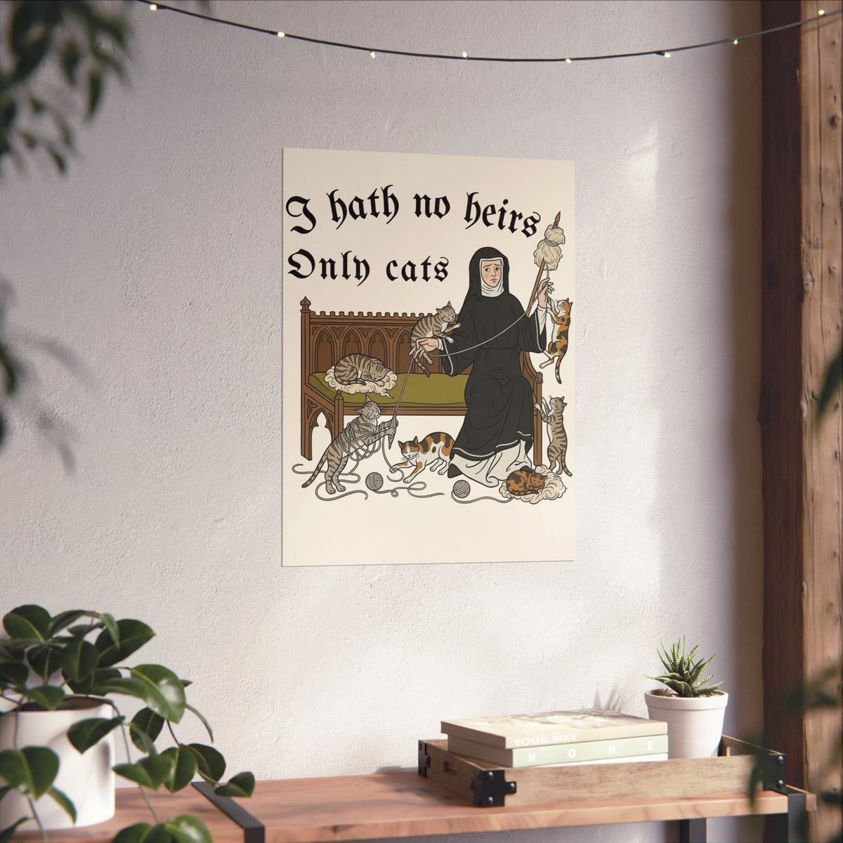 I Hath No Heirs, Only Cats Poster