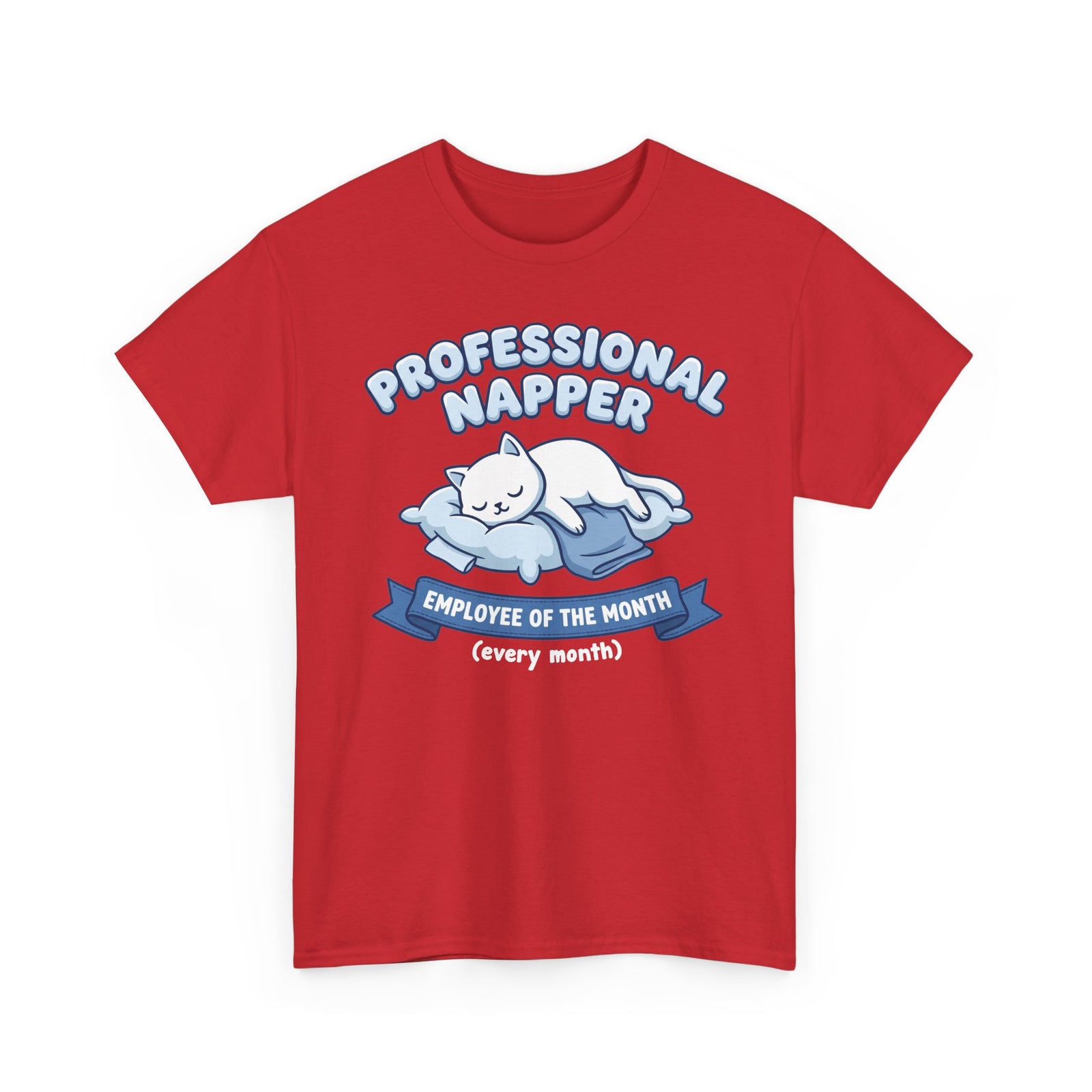 Professional Napper T‑Shirt — "Employee of the Month (Every Month)" Cat Tee